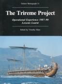 Front cover of The Trireme Project: Operational Experience 1987-90, Lessons Learnt (Oxbow Monographs in Archaeology : No. 31) by Unknown