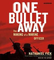 Cover of One Bullet Away by Nathaniel C. Fick