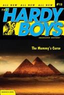 Front cover of The Mummy's Curse by Franklin W. Dixon
