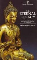 Cover of The eternal legacy by Sangharakshita Bhikshu