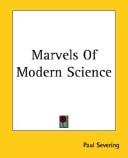 Front cover of Marvels of Modern Science by Paul Severing