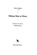 Front cover of Without shoe or horse by William English