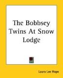 Front cover of The Bobbsey Twins at Snow Lodge by Laura Lee Hope