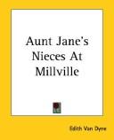 Front cover of Aunt Jane's Nieces at Millville by L. Frank Baum
