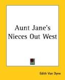 Front cover of Aunt Jane's Nieces Out West by L. Frank Baum