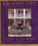 Front cover of Crescent City Collection by Junior League of New Orleans.