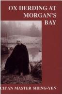 Front cover of Ox Herding at Morgan's Bay by Chan Master Sheng-Yen