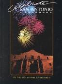 Front cover of Celebrate San Antonio by San Antonio Junior Forum