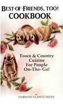 Cover of Best-Of-Friends, Too Cookbook (Best of Friends Cookbooks) by Darlene Glantz Skees