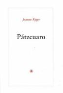 Cover of Pátzcuaro by Joanne Kyger
