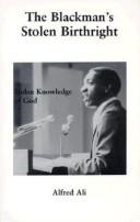 Front cover of The blackman's stolen birthright by Alfred Ali