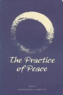 Front cover of The practice of peace by Judith Rafaela
