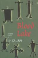 Front cover of Blood Lake and other stories by James Krusoe
