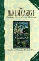 Front cover of Philadelphia main line classics II by Junior Saturday Club of Wayne (Wayne, Pa.)