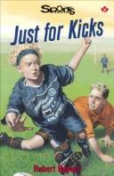 Cover of Just for Kicks by Robert Rayner
