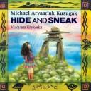 Cover of Hide and Sneak by Michael Kusugak