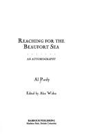 Front cover of Reaching for the Beaufort Sea by Al Purdy
