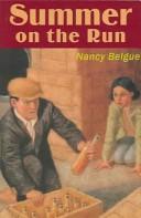 Cover of Summer On The Run by Nancy Belgue