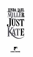 Front cover of Just Kate by Linda Lael Miller