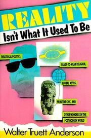 Front cover of Reality isn't what it used to be by Anderson, Walt