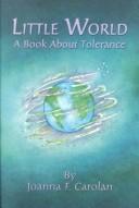 Front cover of Little World by Joanna F. Carolan