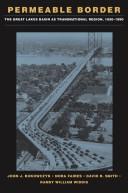 Cover of Permeable border by John J. Bukowczyk