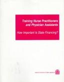 Cover of Training nurse practitioners and physician assistants by Tim M. Henderson