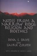 Cover of Notes from a narrow ridge by Dena S. Davis