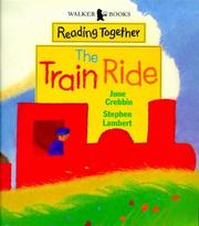 Cover of The Train Ride by June Crebbin
