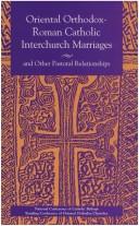 Cover of Oriental Orthodox-Roman Catholic interchurch marriages by Catholic Church. National Conference of Catholic Bishops