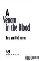 Cover of A venom in the blood by Eric van Hoffmann