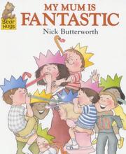 Front cover of My Mum Is Fantastic (Bear Hugs) by Nick Butterworth