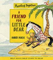 Front cover of Friend for Little Bear by Harry Horse         