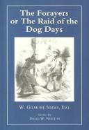 Front cover of The forayers, or, The raid of the dog-days by William Gilmore Simms