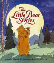 Front cover of The Little Bear Stories by Martin Waddell