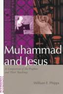 Cover of Muhammad and Jesus by William E. Phipps