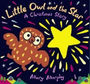 Front cover of Little Owl and the Star by Mary Murphy