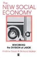 Front cover of The new social economy by R. Andrew Sayer