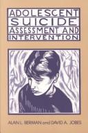 Cover of Adolescent suicide by Alan L. Berman