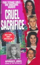 Front cover of Cruel Sacrifice by Aphrodite Jones