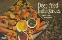 Cover of Deep fried indulgences by Christie Katona