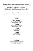 Front cover of Interface Control of Electrical, Chemical, and Mechanical Properties by Shyam P. Murarka