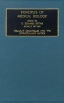 Front cover of Cellular organelles and the extracellular matrix by E. Edward Bittar