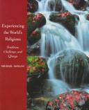Front cover of Experiencing the World's Religions by Michael Molloy