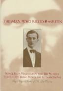 Cover of The man who killed Rasputin by Greg King