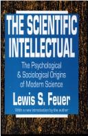 Front cover of The scientific intellectual by Lewis Samuel Feuer