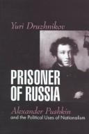 Front cover of Prisoner of Russia by Yuri Druzhnikov