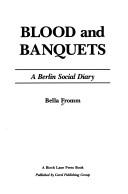 Cover of Blood and banquets by Bella Fromm