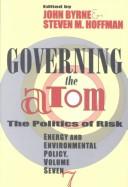 Cover of Governing the atom by John Byrne