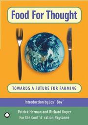 Front cover of FOOD FOR THOUGHT: TOWARDS A FUTURE FOR FARMING; TRANS. BY RICHARD KUPER by PATRICK HERMAN